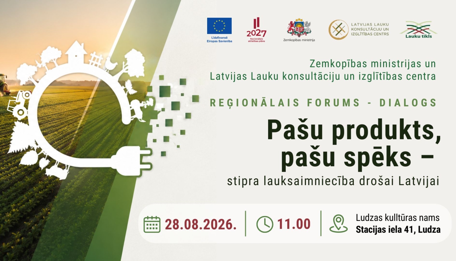 Plakāts: reģionālā konference "Pašu produkts, pašu spēks – stipra lauksaimniecība drošai Latvijai" Ludzā. 