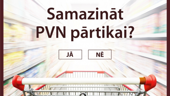 Samazināt PVN pārtikai.